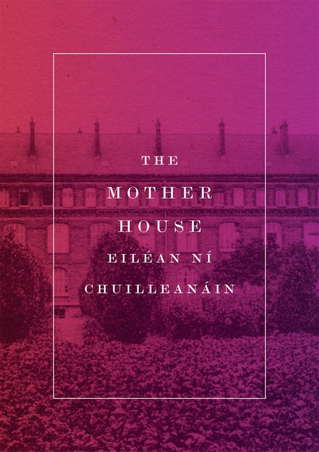 The Mother House by Ni Chuilleanain, Eilean