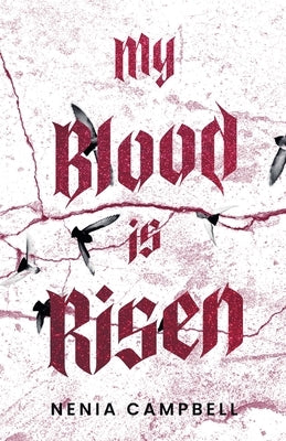 My Blood Is Risen by Campbell, Nenia
