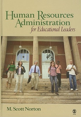 Human Resources Administration for Educational Leaders by Norton, M. Scott