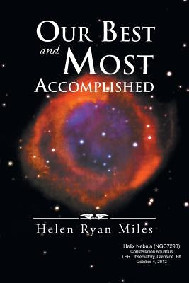 Our Best and Most Accomplished by Miles, Helen Ryan