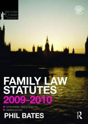 Family Law Statutes 2009-2010 by Bates Phil