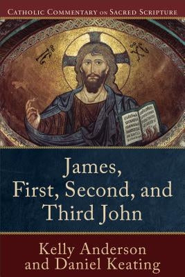 James, First, Second, and Third John by Anderson, Kelly