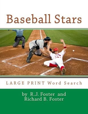 Baseball Stars: Large Print Word Search by Foster, Richard B.