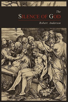 The Silence of God by Anderson, Robert