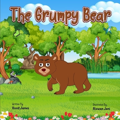 The Grumpy Bear by Jani, Rizwan