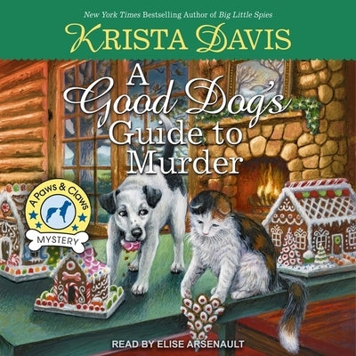 A Good Dog's Guide to Murder by Davis, Krista