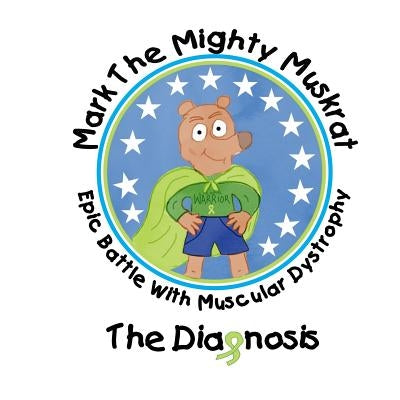 The Diagnosis: Epic Battle With Muscular Dystrophy by Dalien, Linnae