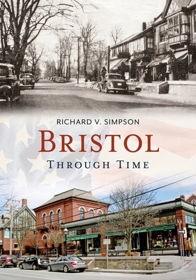 Bristol Through Time by Simpson, Richard