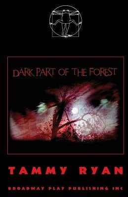 Dark Part Of The Forest by Ryan, Tammy