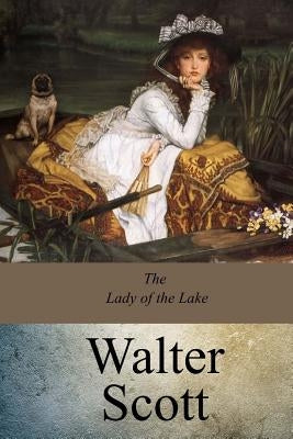 The Lady of the Lake by Scott, Walter