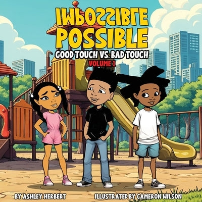 Impossible Possible Good Touch vs. Bad Touch Volume 1 by Herbert, Ashley