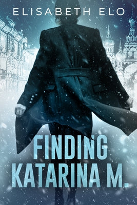 Finding Katarina M. by Elo, Elisabeth