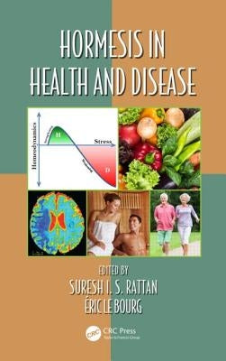 Hormesis in Health and Disease by Rattan, Suresh I. S.
