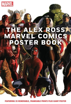The Alex Ross Marvel Comics Poster Book by Ross, Alex
