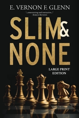 Slim and None by Glenn, E. Vernon F.