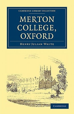 Merton College, Oxford by White, Henry Julian