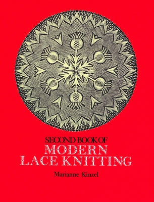 Second Book of Modern Lace Knitting by Kinzel, Marianne