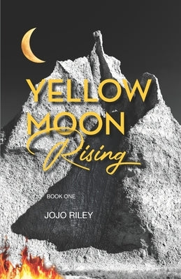 Yellow Moon Rising by Riley, Jojo
