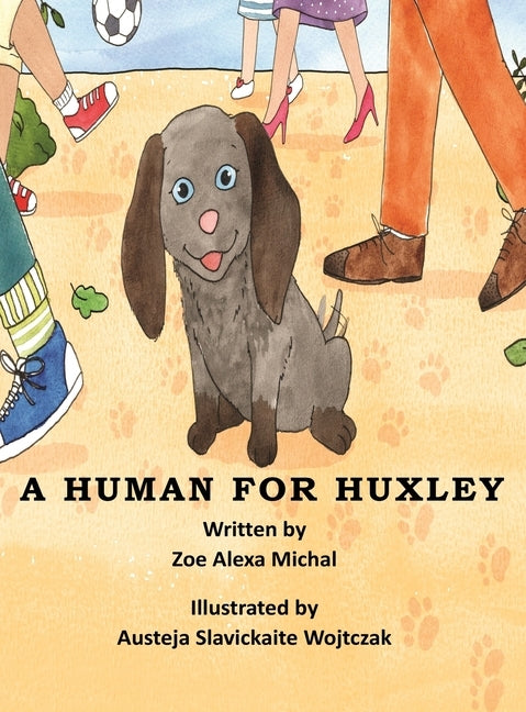 A Human for Huxley by Michal, Zoe a.