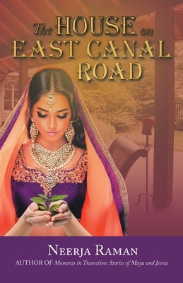 The House on East Canal Road by Raman, Neerja
