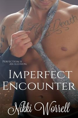 Imperfect Encounter by Worrell, Nikki