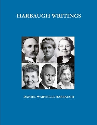 Harbaugh Writings by Harbaugh, Daniel Warvelle