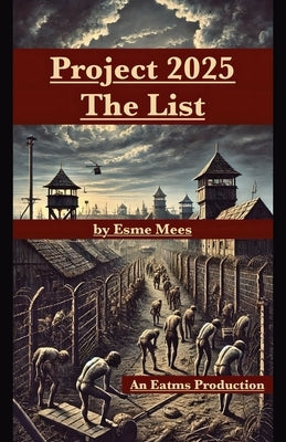 Project 2025 The List by Mees, Esme
