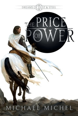 The Price of Power by Michel, Michael