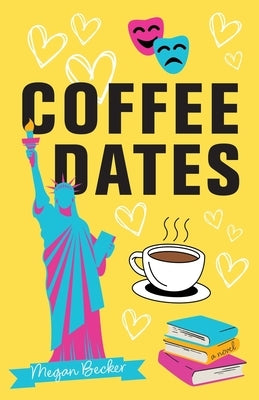Coffee Dates by Becker, Megan