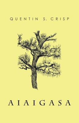 Aiaigasa by Crisp, Quentin S.