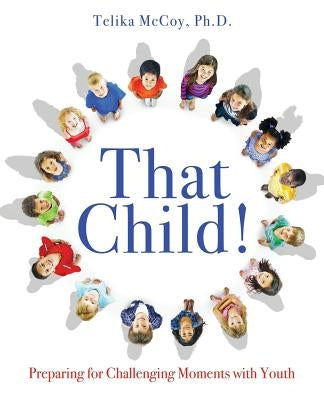 That Child! by , Telika McCoy