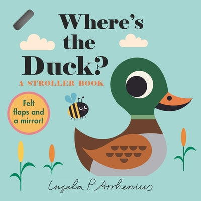 Where's the Duck?: A Stroller Book by Arrhenius, Ingela P.