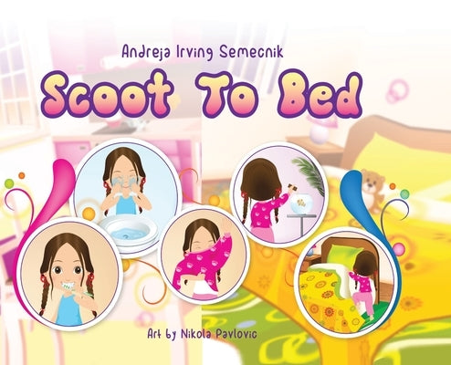 Scoot to Bed by Irving, Andreja