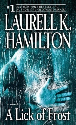 A Lick of Frost by Hamilton, Laurell K.