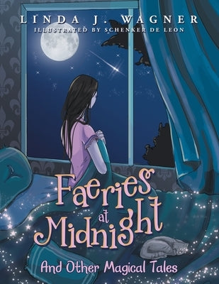 Faeries at Midnight: And Other Magical Tales by Wagner, Linda J.