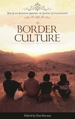 Border Culture by Stavans, Ilan