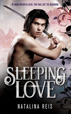 Sleeping Love by Reis, Natalina