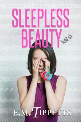 Sleepless Beauty by Tippetts, E. M.