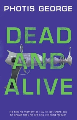 Dead and Alive by George, Photis