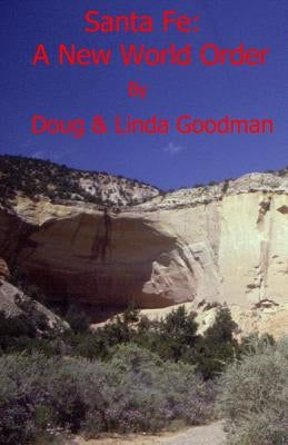 Santa Fe: A New World Order by Goodman, Linda