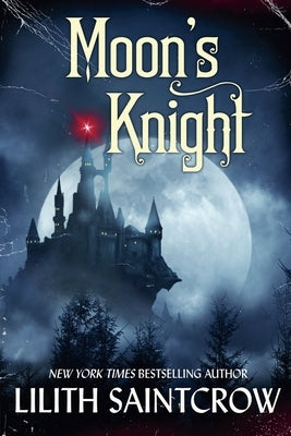 Moon's Knight by Saintcrow, Lilith
