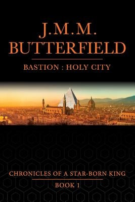 Bastion: Holy City by Butterfield, Jason M. M.