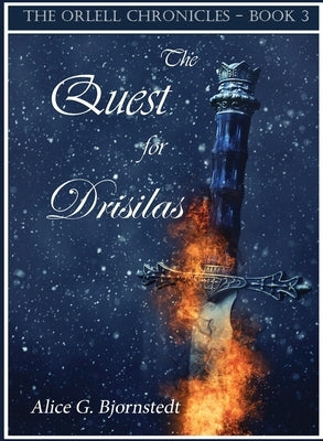 The Quest for Drisilas by Bjornstedt, Alice G.