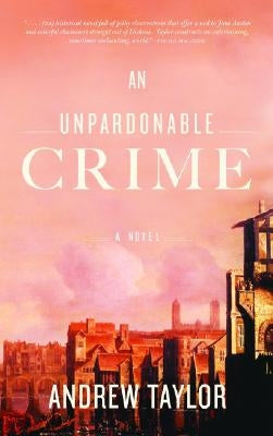 An Unpardonable Crime by Taylor, Andrew