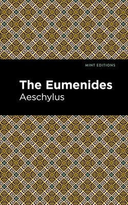 The Eumenidies by Aeschelus