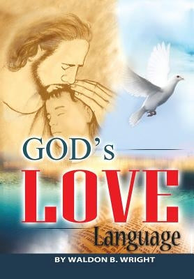 God's Love Language by Wright, Waldon
