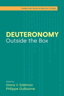 Deuteronomy: Outside the Box by Edelman, Diana V.
