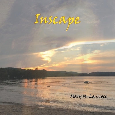 Inscape by La Croce, Mary H.