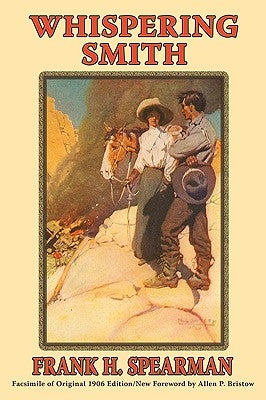 Whispering Smith by Spearman, Frank H.