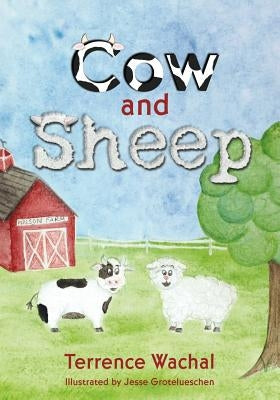 Cow and Sheep by Grotelueschen, Jesse